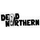 Dead Northern Exclusive Merch at Odyssey Gaming Festival